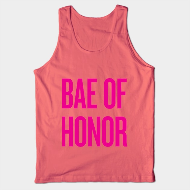 Bae Of Honor - Wedding Bridesmaid Bachelorette Party Design Tank Top by zubiacreative